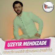Uzeyir Mehdizade - Heyatin Dadini Cixardaq (Pozitiv)