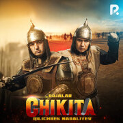 Bojalar, Киличбек Мадалиев - Chikita