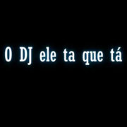 DJ BACCI, DJ Falcon - O DJ Ele Ta Que Tá