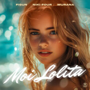 Fisun, Niki Four, MURANA - Moi Lolita