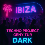 Techno Project, Geny Tur - Dark Ibiza