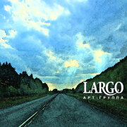 АРТ-ГРУППА LARGO - Путь-дорога