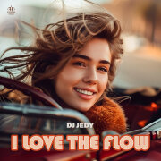 DJ JEDY - I Love the Flow