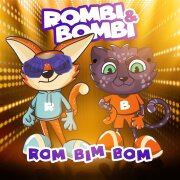 Rombi, Bombi - Rom Bim Bom