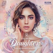 Rusik - Доченька ты самая красивая