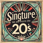 Singture - Мы из 20х