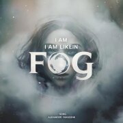 Александр Янущик - Я как туман