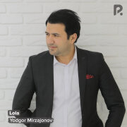 Yodgor Mirzajonov - Lola