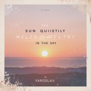 Ярослав - Солнце тихо тает в небе
