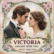 VICTORIA - Я уже скучаю по тебе