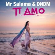 Mr Salama, DNDM - Ti Amo (Original Mix)