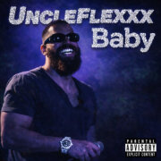 UncleFlexxx - Baby
